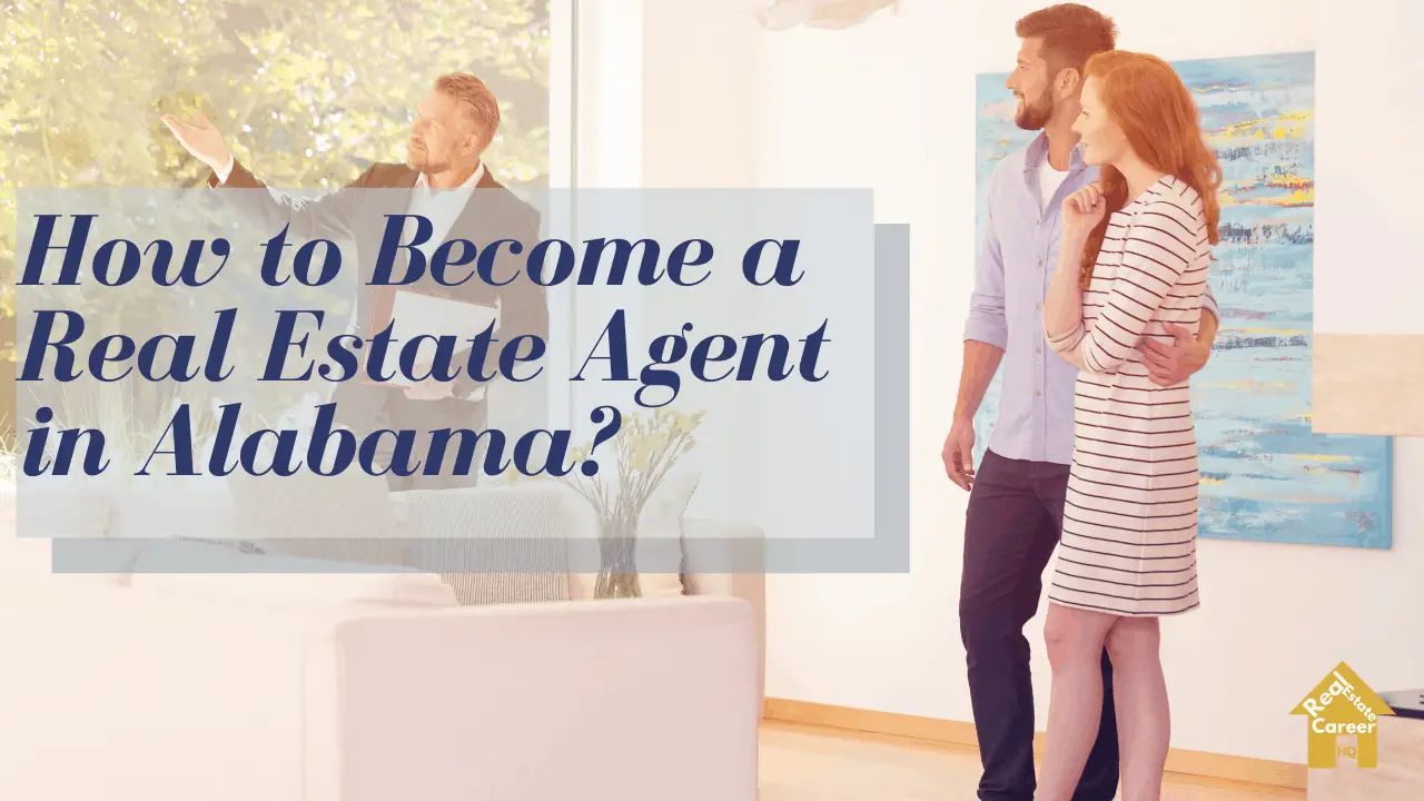 How do i become a real estate agent in alabama