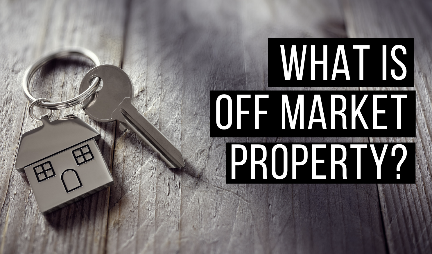 In real estate what does off market mean
